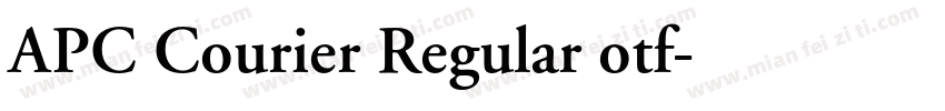 APC Courier Regular otf字体转换